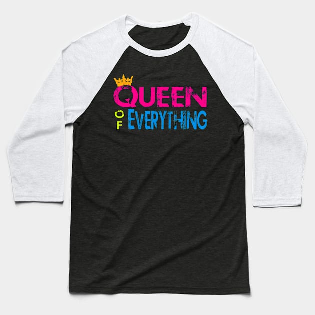 Queen of Everything Baseball T-Shirt by AlondraHanley